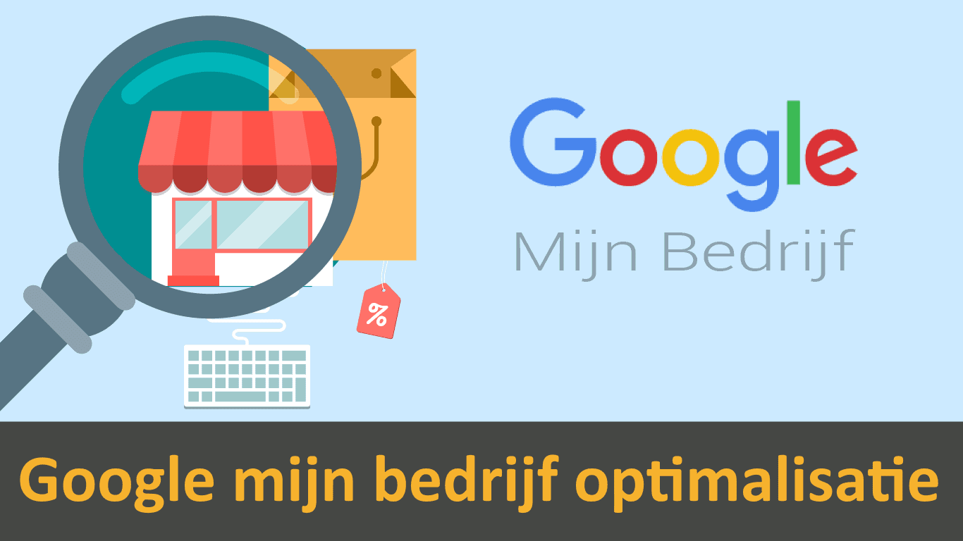 Google Mijn Bedrijf optimaliseren